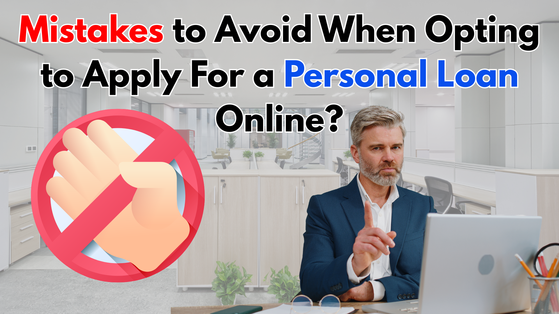 Mistakes to Avoid When Opting to Apply For a Personal Loan Online