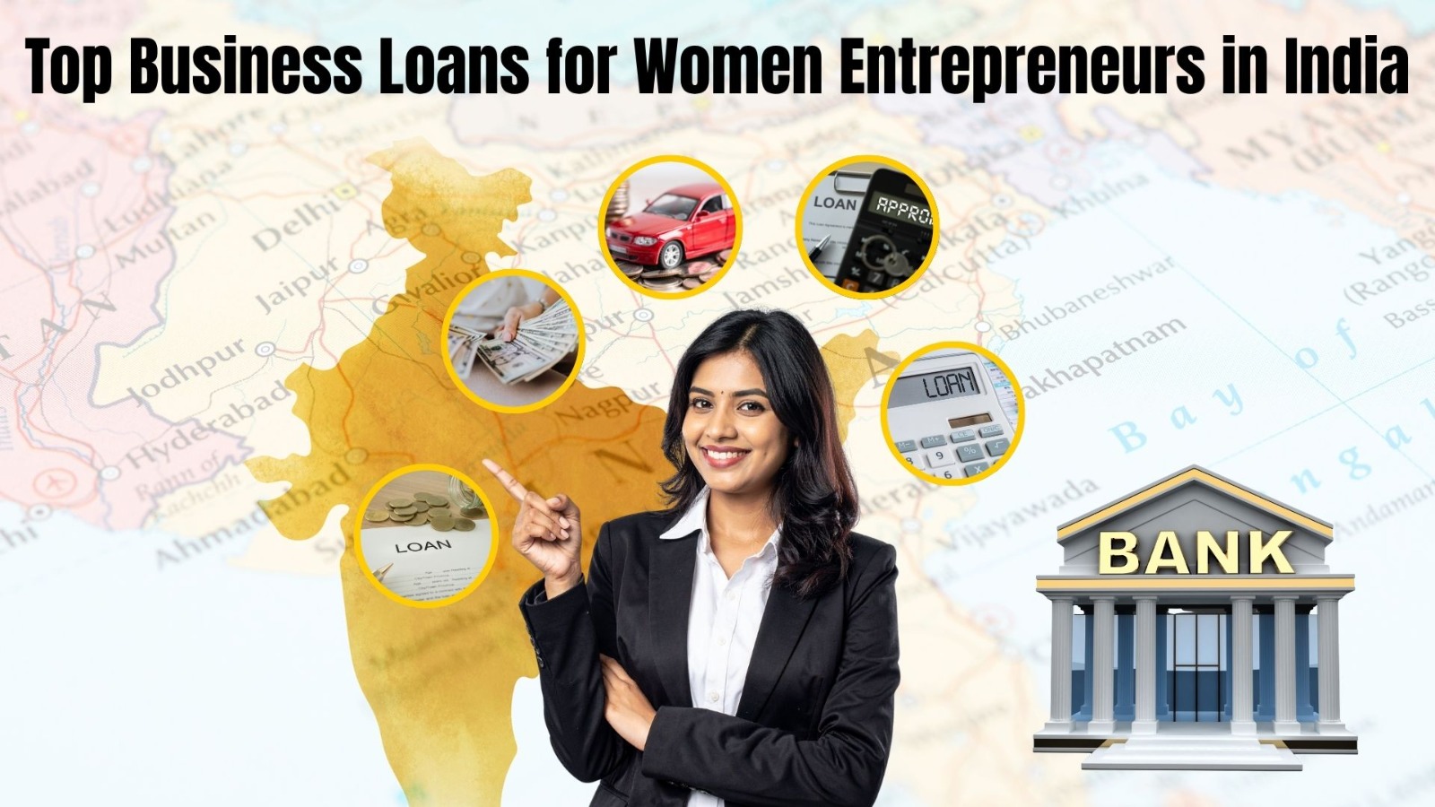 Business Loans for Women Entrepreneurs India: Top Business Loan Schemes in 2025